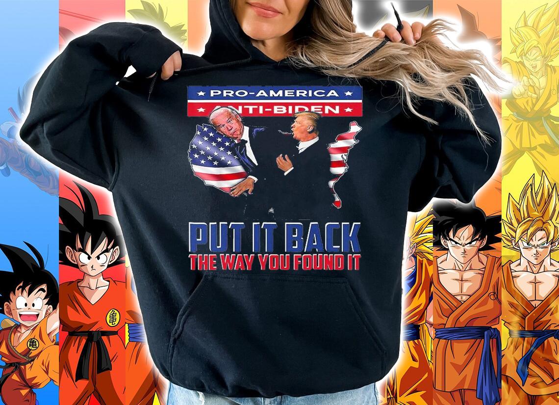 Put It Back The Way You Found It Funny Trump Slap Anti Biden USA Flag T-Shirt hoodie