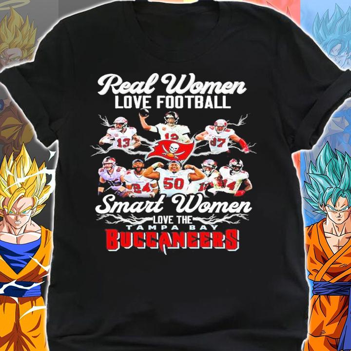 Real Women Love Football Smart Women Love The Tampa Bay Buccaneers Shirt shirt