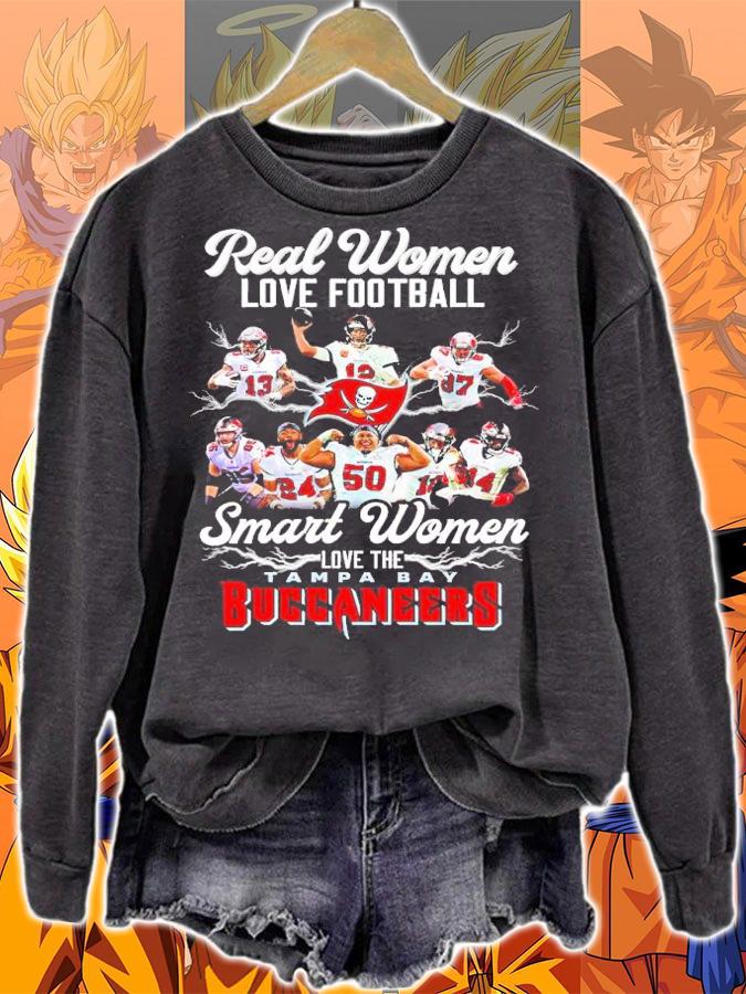 Real Women Love Football Smart Women Love The Tampa Bay Buccaneers Shirt sweatshirt