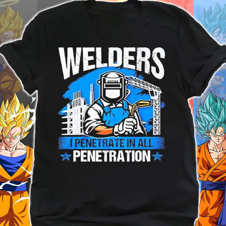 Welders I Penetrate In All Penetration Shirt shirt
