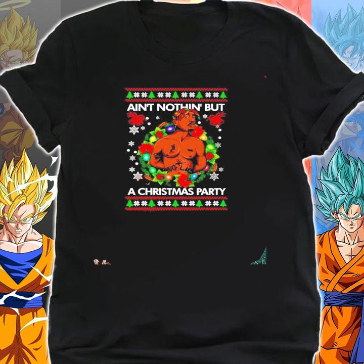 Tupac Shakur ain't nothin' but a Christmas party ugly Christmas shirt, sweater t-shirt shirt
