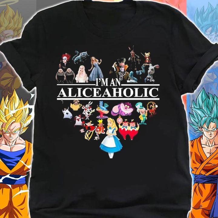 Im an Aliceaholic Aholic Disney characters t-shirt shirt