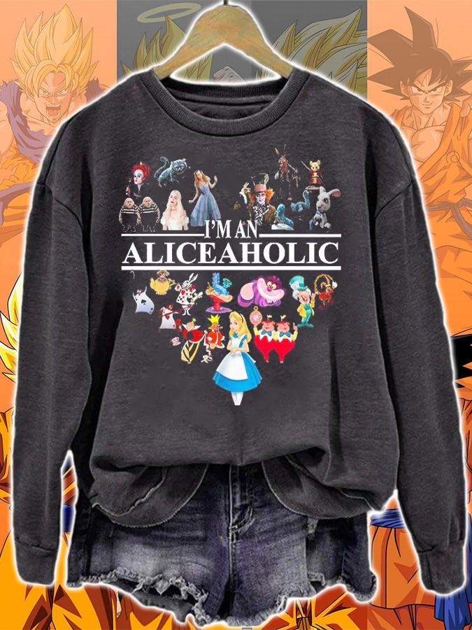 Im an Aliceaholic Aholic Disney characters t-shirt sweatshirt