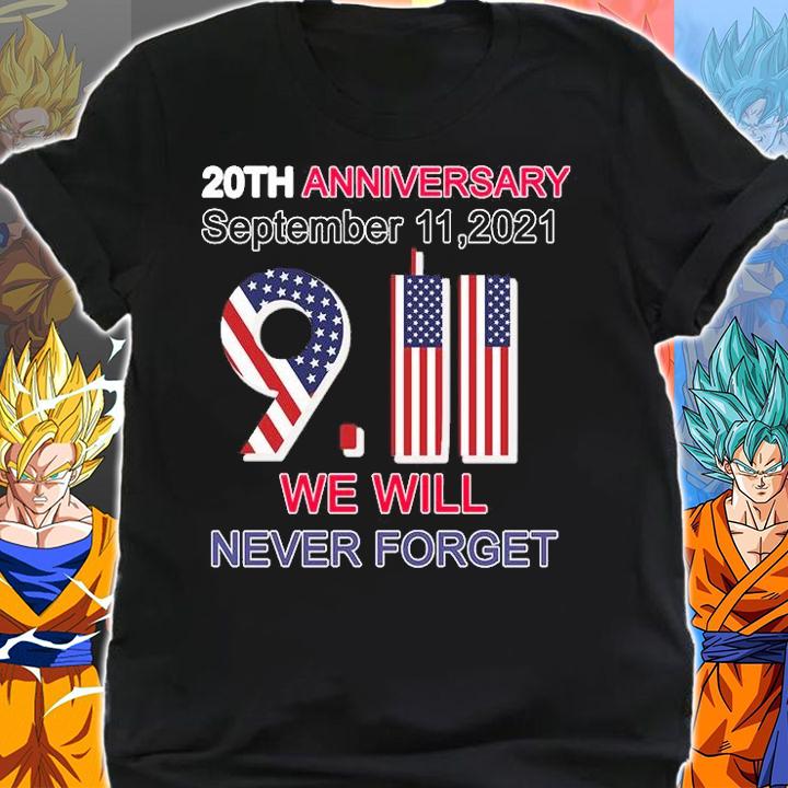 20th anniversary september 11 2021 we will never forget shirt shirt