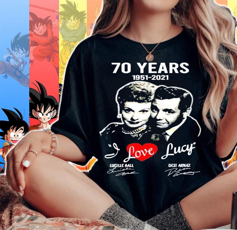 70 years 1951-2021 I love Lucy Lucille Ball Desi Arnaz signatures shirt woman shirt