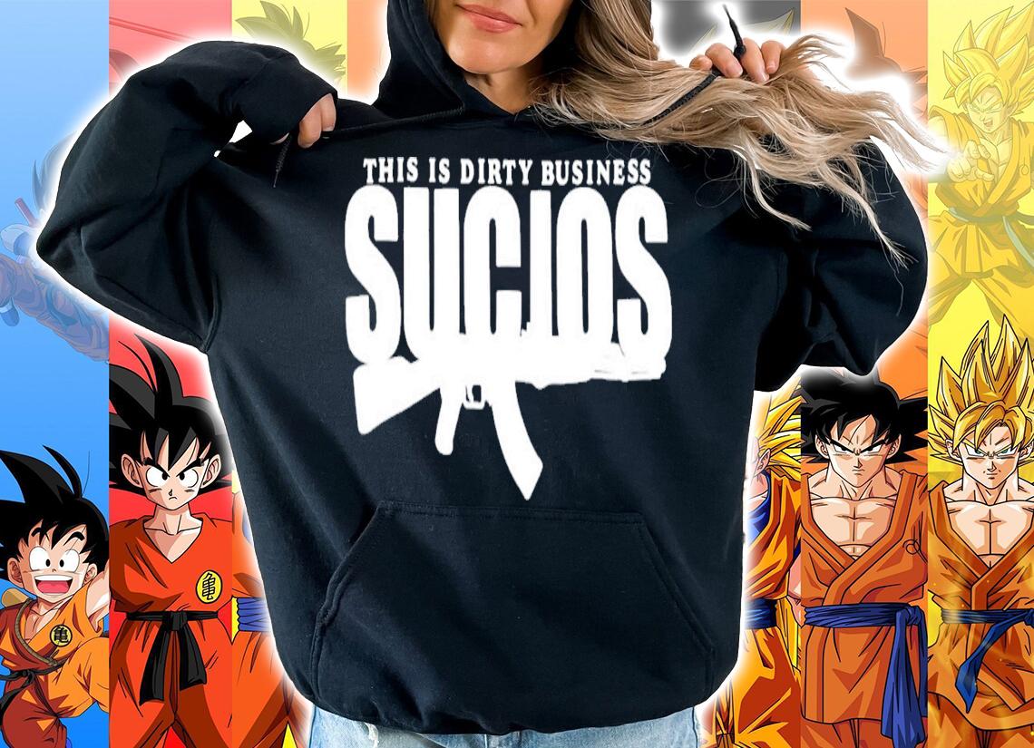 AK47 This is birty business sucios shirt hoodie