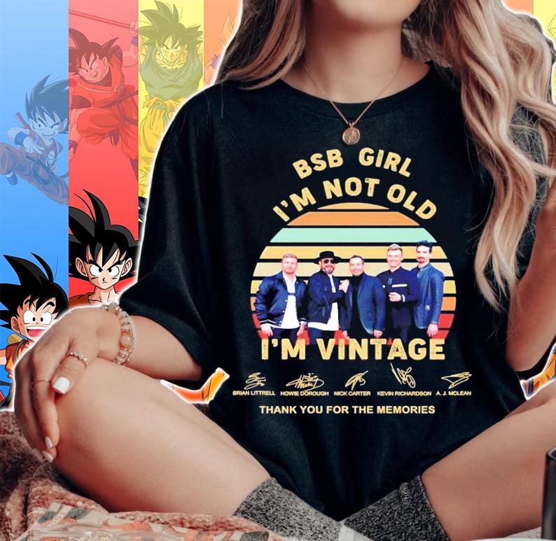 BSB girl I'm not old I'm vintage signature shirt woman shirt