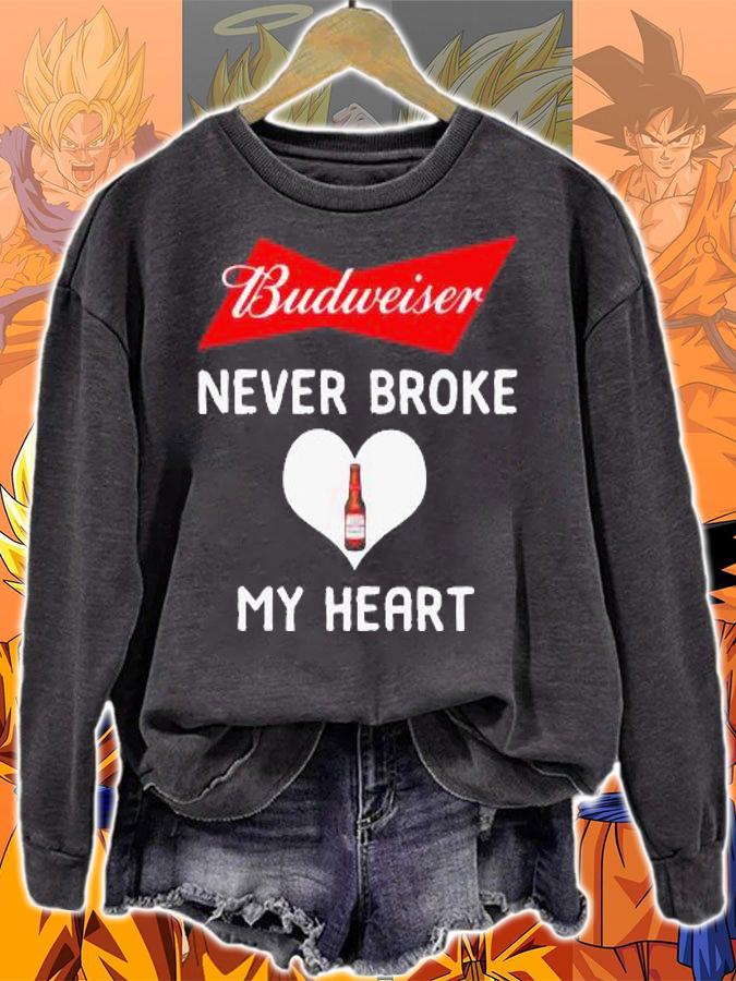 Budweiser Never Broke My Heart t-shirt sweatshirt