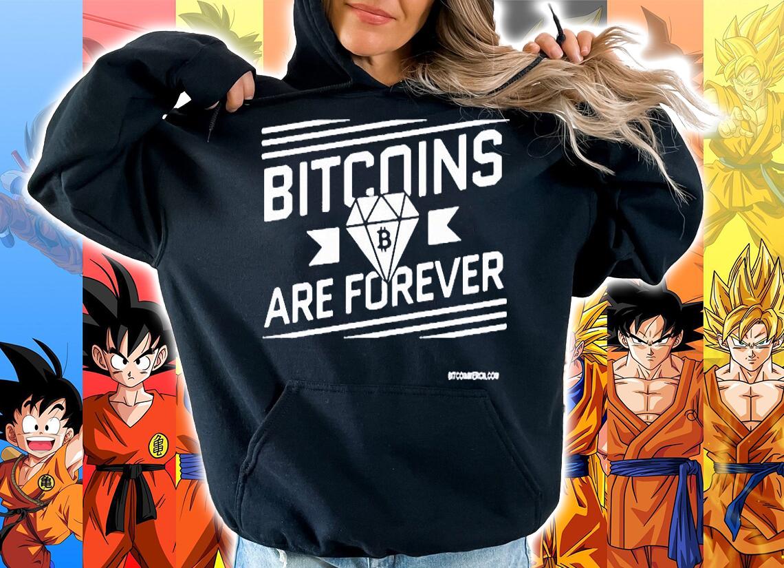 Bitcoins are forever T-shirt hoodie