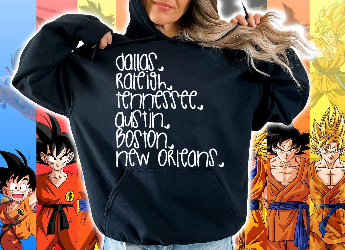Dallas Raleigh Tennessee Austin Boston New Orleans shirt hoodie