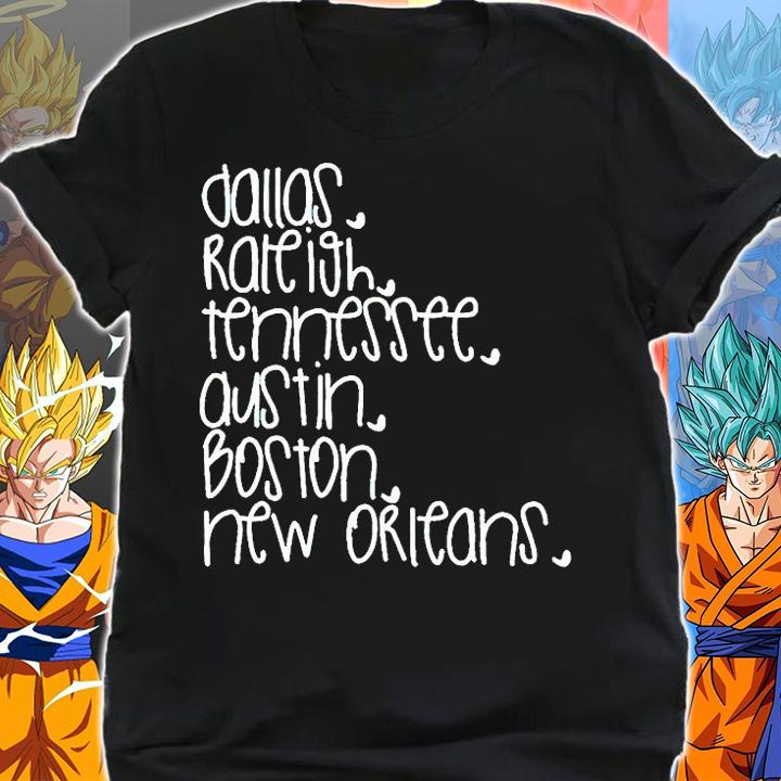 Dallas Raleigh Tennessee Austin Boston New Orleans shirt shirt
