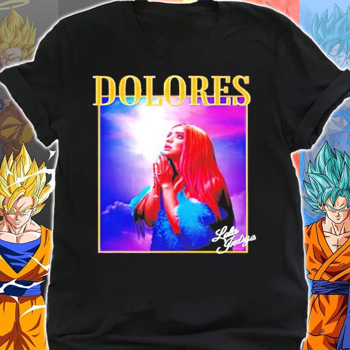 Dolores shirt, sweater hoodie and tank top shirt