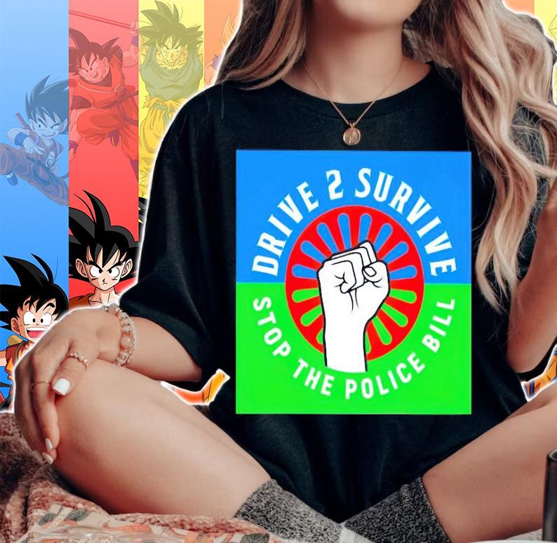 Drive to survive stop the police bill shirt woman shirt