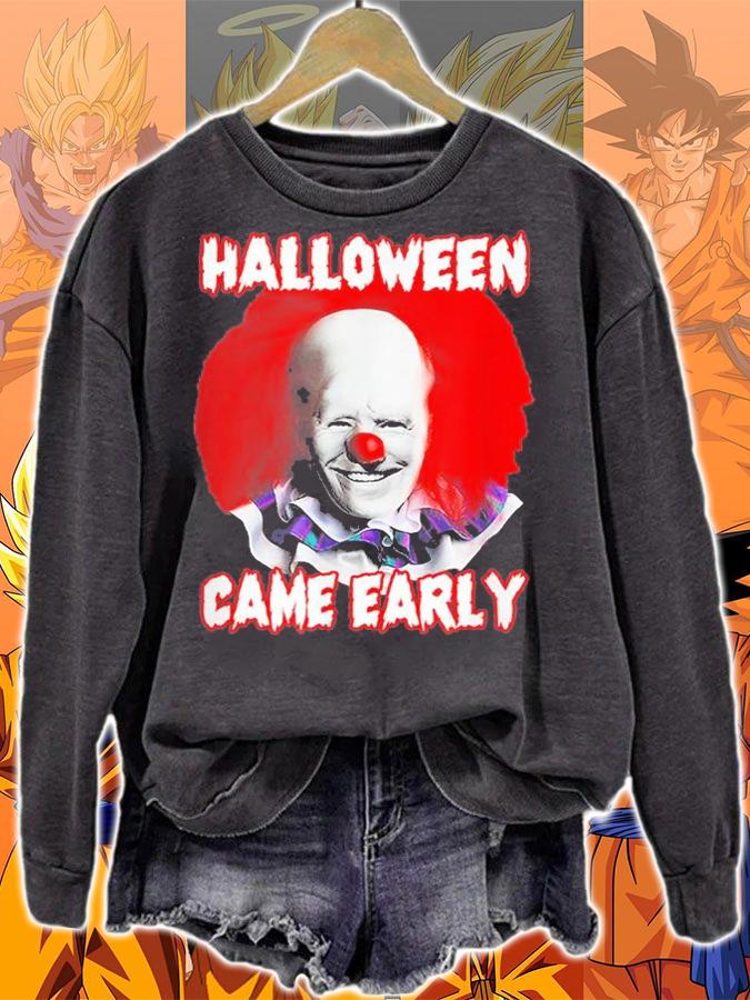 Halloweeen Came Early Clown Biden Halloween T-Shirt sweatshirt