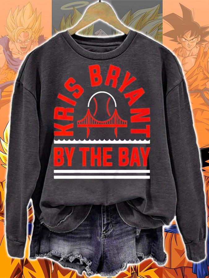 Kris Bryant By The Bay shirt sweatshirt