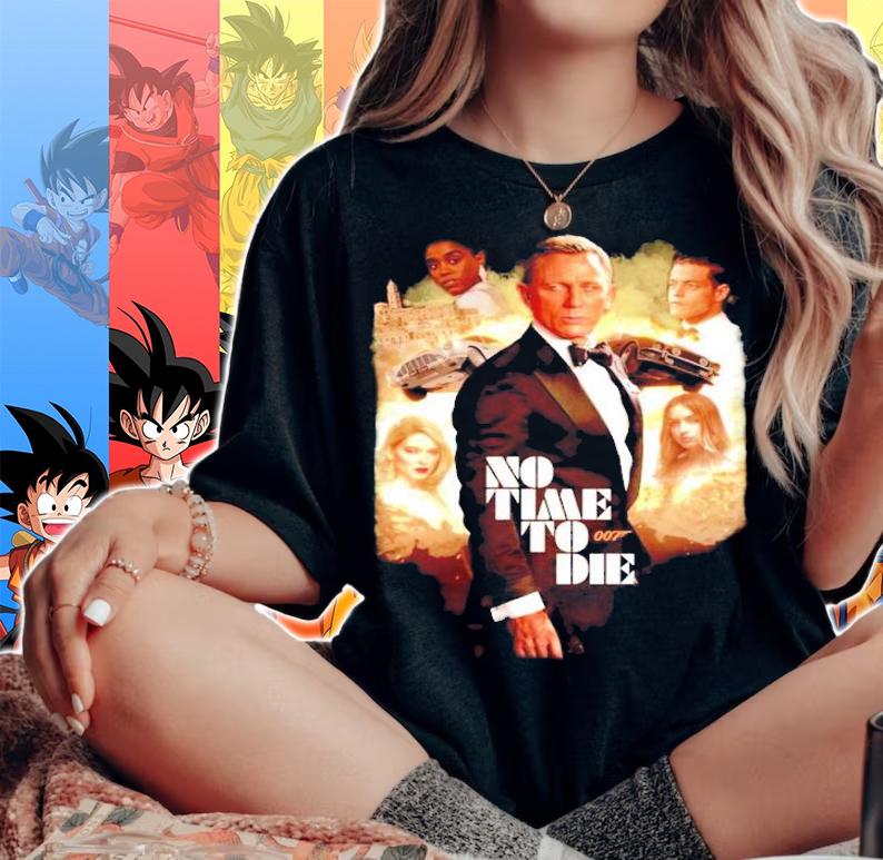 No Time to 007 die shirt woman shirt
