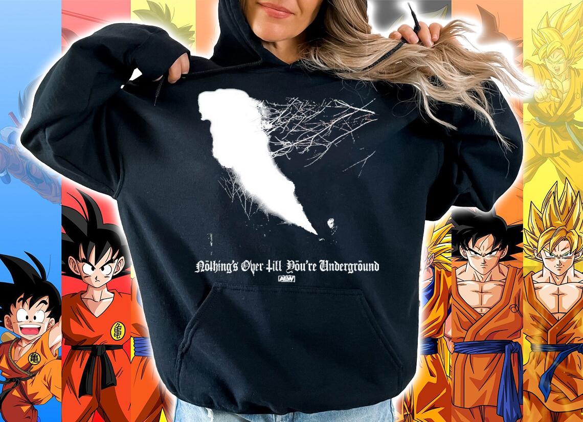 Nothing's over till you're Underground shirt hoodie