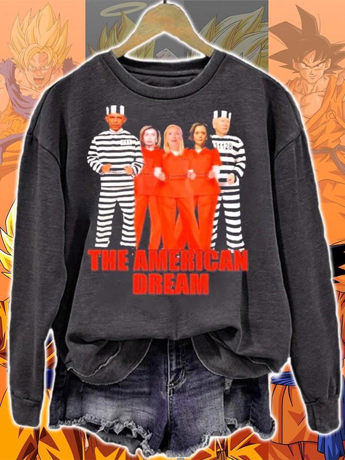 Official The American dream shirt sweatshirt