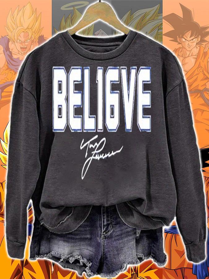 Believe signature shirt sweatshirt