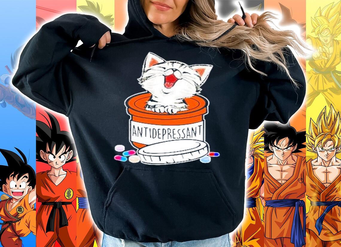 Cat funny antidepressant shirt hoodie