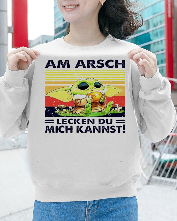 Baby Yoda Am Arsch Lecken Du Mich Kannst shirt sweatshirt