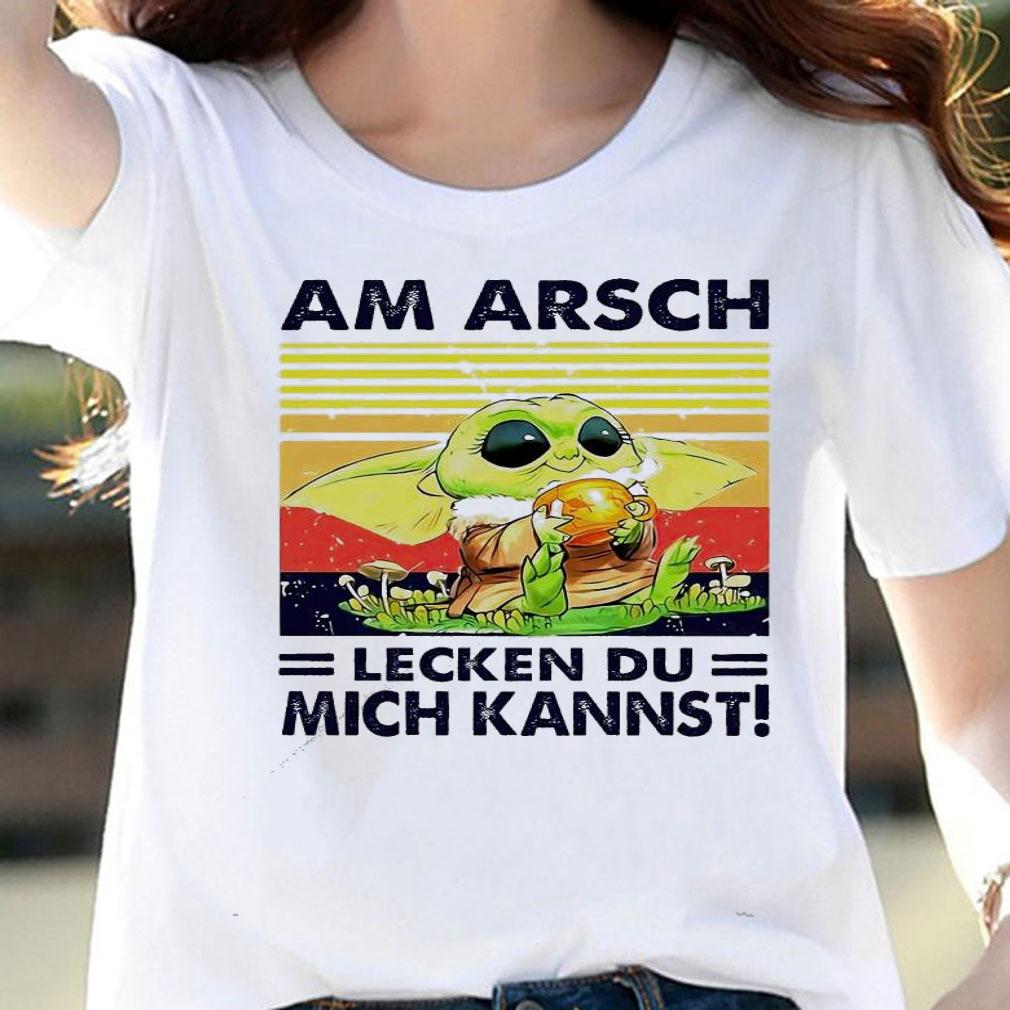 Baby Yoda Am Arsch Lecken Du Mich Kannst shirt woman shirt