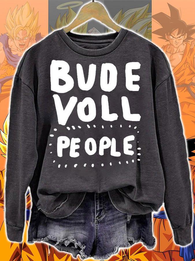 Bude voll people shirt sweatshirt