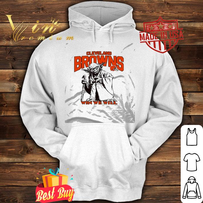 Cleveland Browns Star Wars Yoda Win We Will shirt hoodie