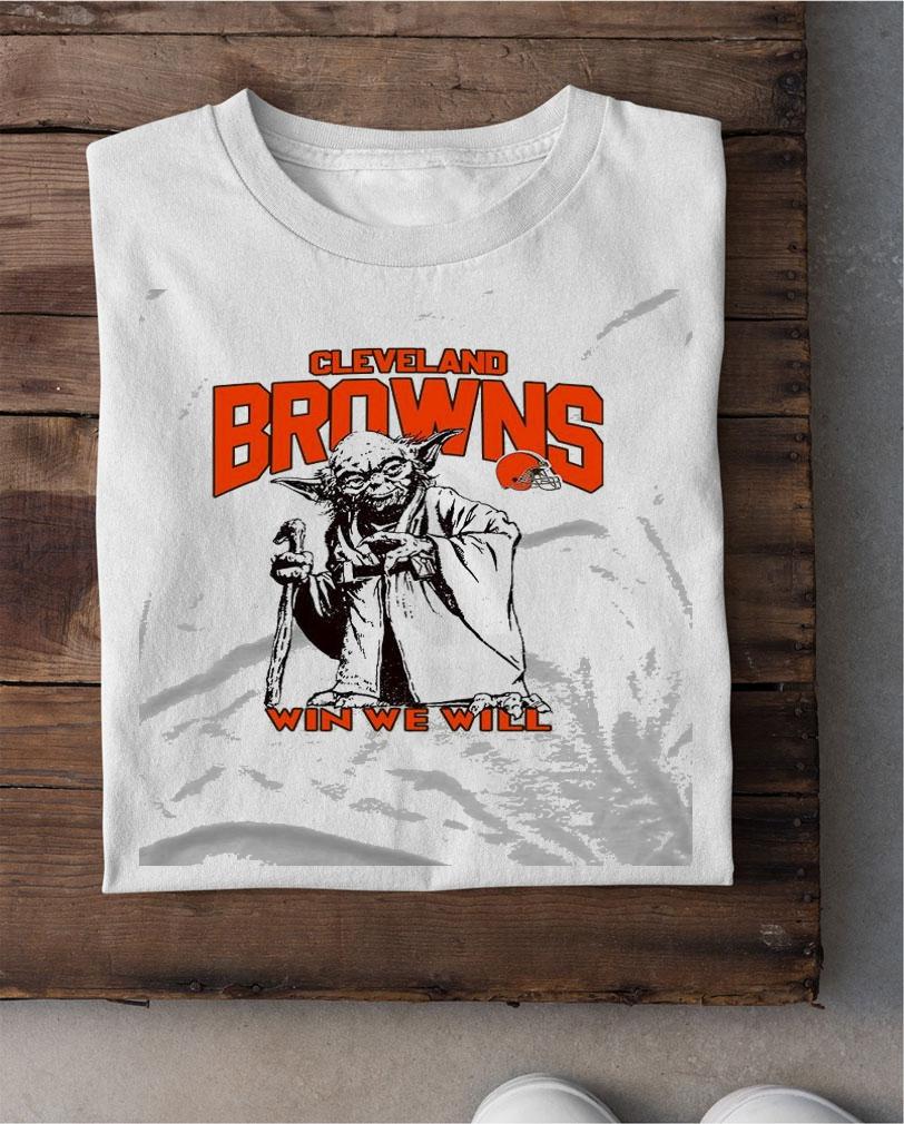 Cleveland Browns Star Wars Yoda Win We Will shirt shirt