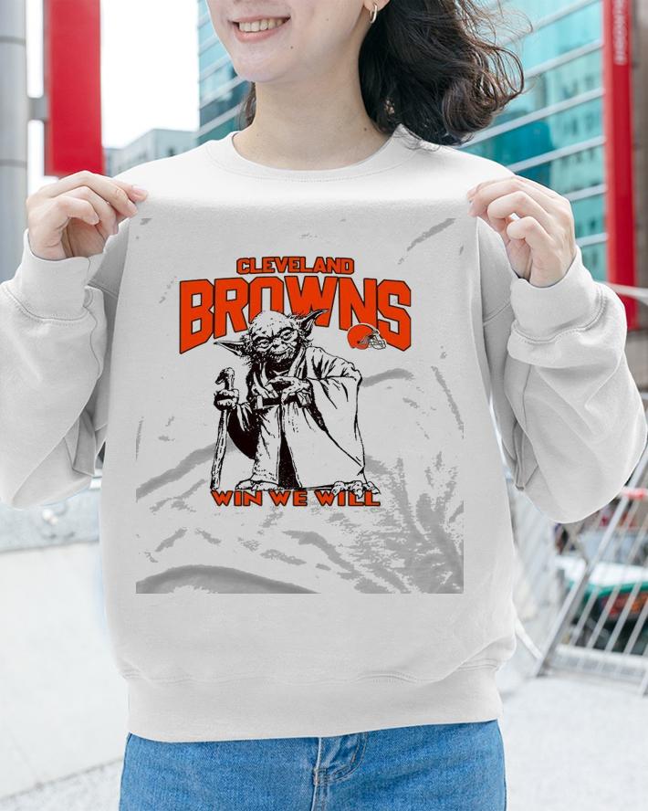 Cleveland Browns Star Wars Yoda Win We Will shirt sweatshirt
