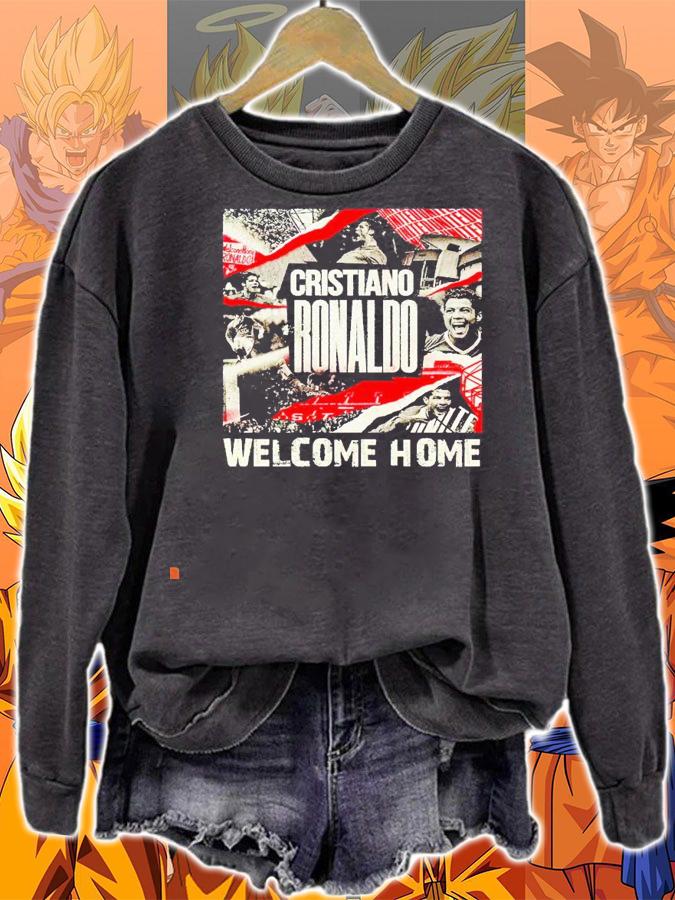 CR7 Cristiano Ronaldo welcome home MU shirt sweatshirt