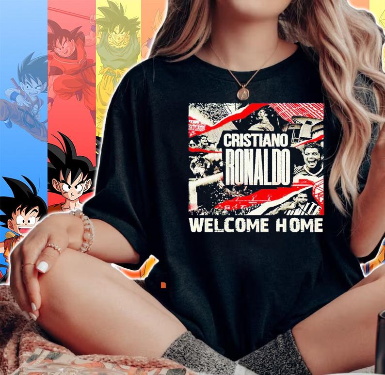 CR7 Cristiano Ronaldo welcome home MU shirt woman shirt