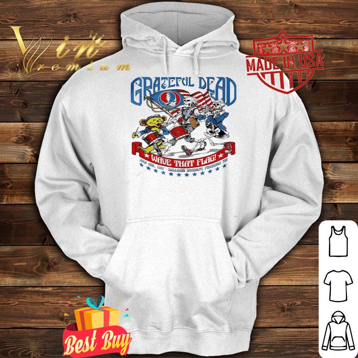 Grateful Dead 4th of July wave that flag shirt hoodie