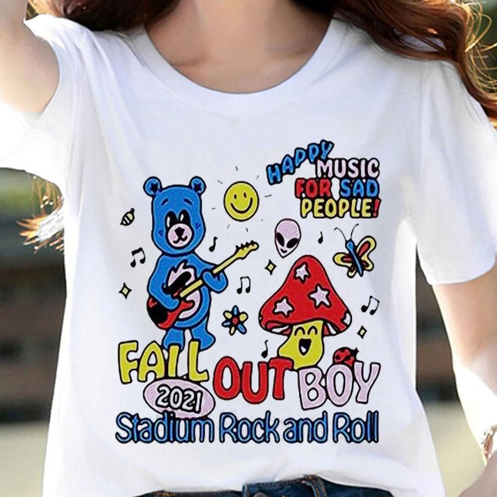 Happy Music For Sad People Fall Out Boy 2021 Stadium Rock and Roll T-shirt woman shirt