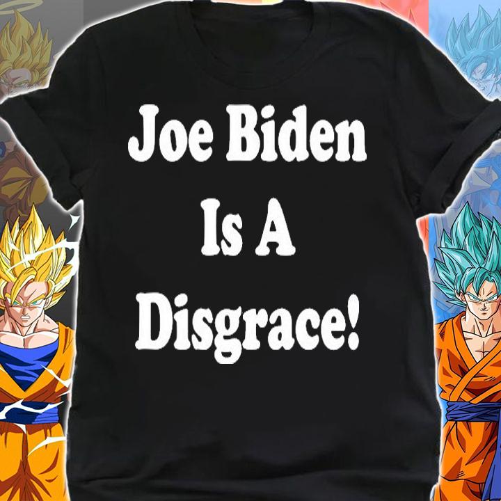 Joe Biden is a disgrace T-shirt shirt