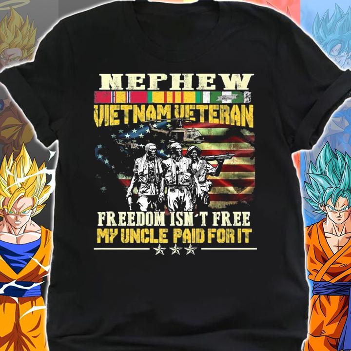 Proud Nephew Of Vietnam Veteran - Freedom Isn't Fr T-Shirt shirt
