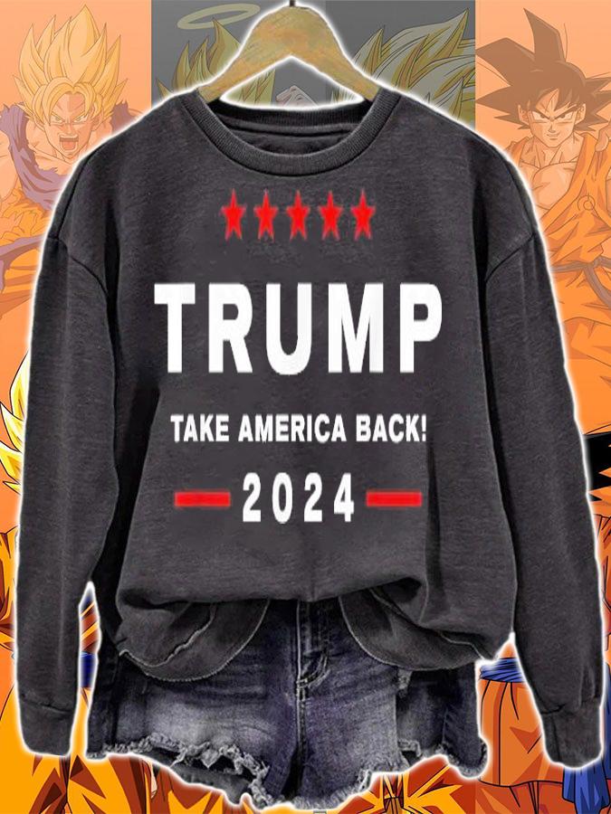 Trump 2024 Take America Back Election shirt sweatshirt