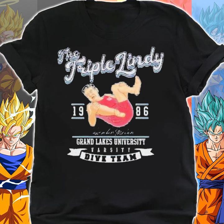 The Triple Lindy Grand Lakes University Varsity Dive Team 1986 shirt shirt