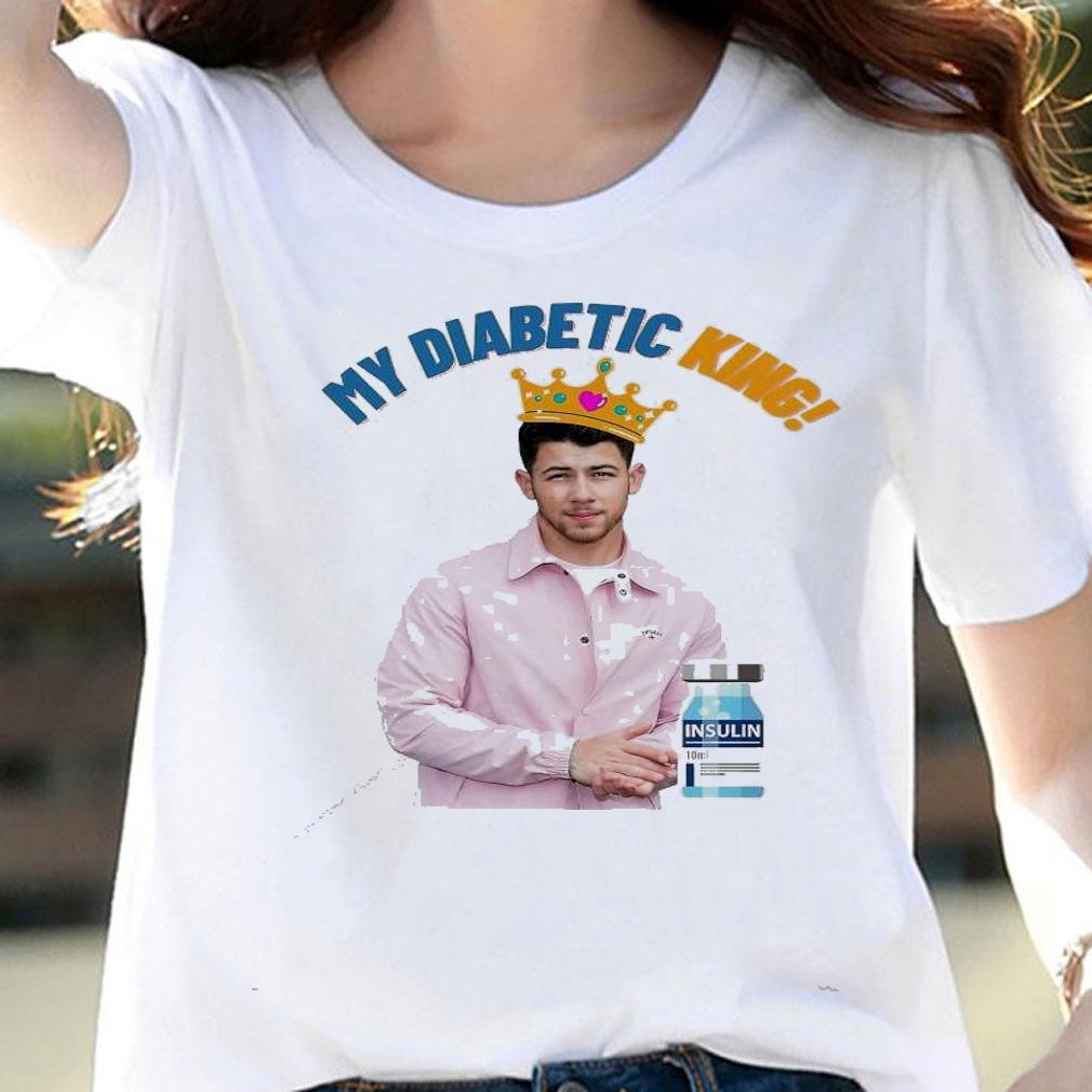 Nick Jonas my Diabetic King Insulin T-shirt woman shirt