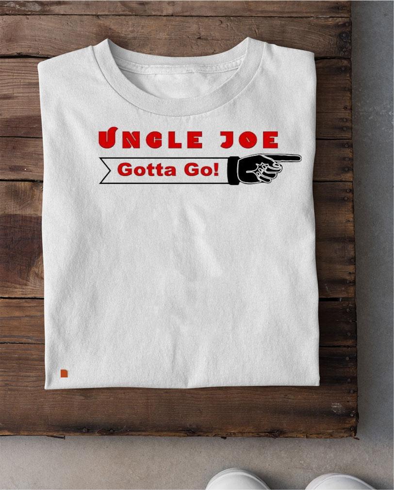 Uncle Joe gotta go nice 2021 shirt shirt
