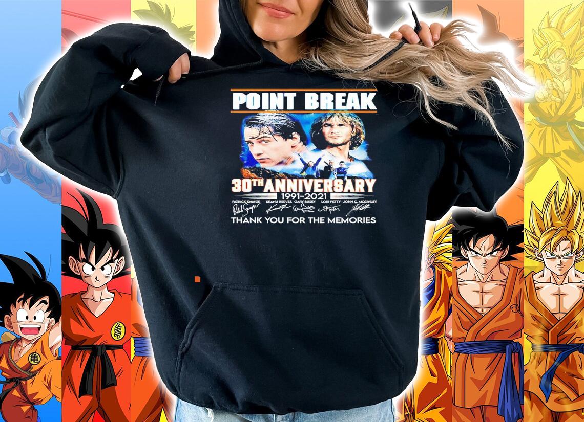 Point Break 30th anniversary 1991 2021 signatures thank you for the memories shirt hoodie