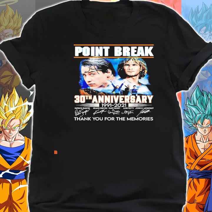 Point Break 30th anniversary 1991 2021 signatures thank you for the memories shirt shirt