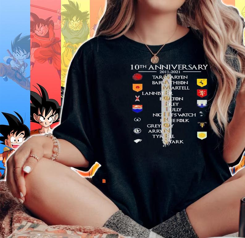 10th anniversary 2011 2021 Game Of Thrones Targaryen Baratheon Martell shirt woman shirt