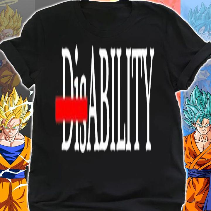 Disability ability t-shirt shirt