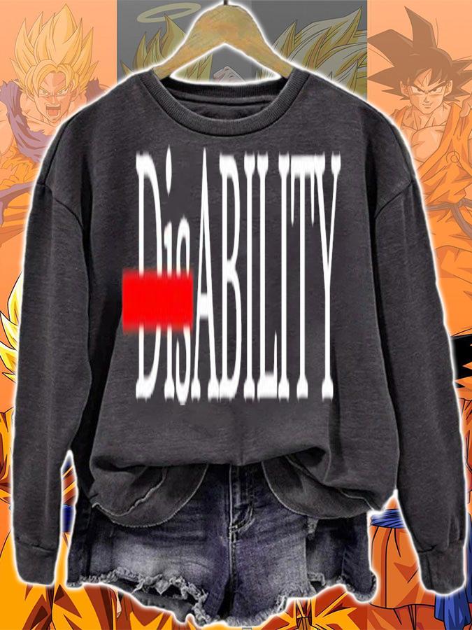 Disability ability t-shirt sweatshirt