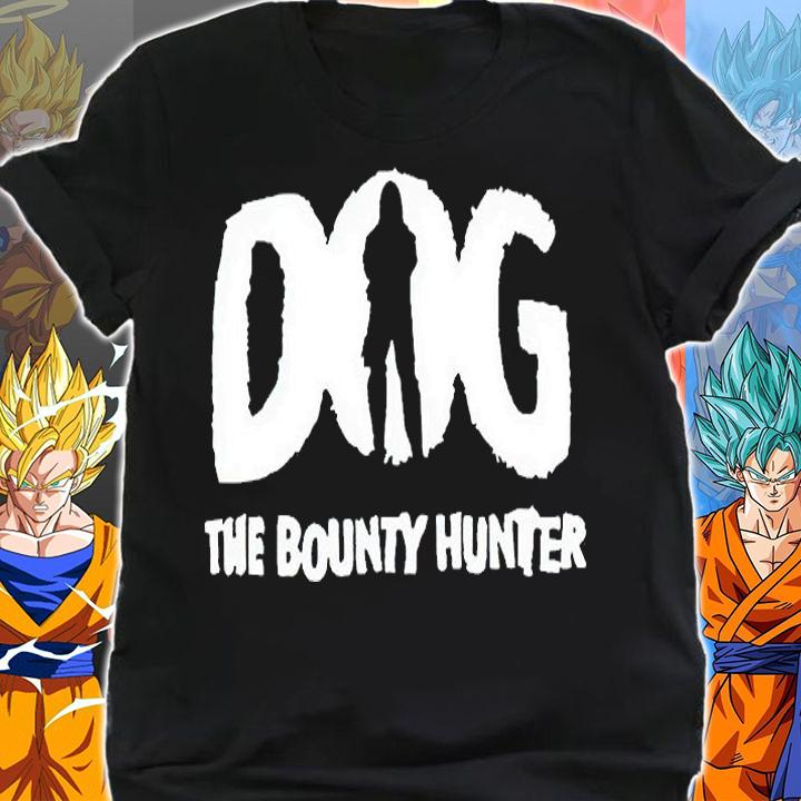 Dog the bounty hunter T-shirt shirt