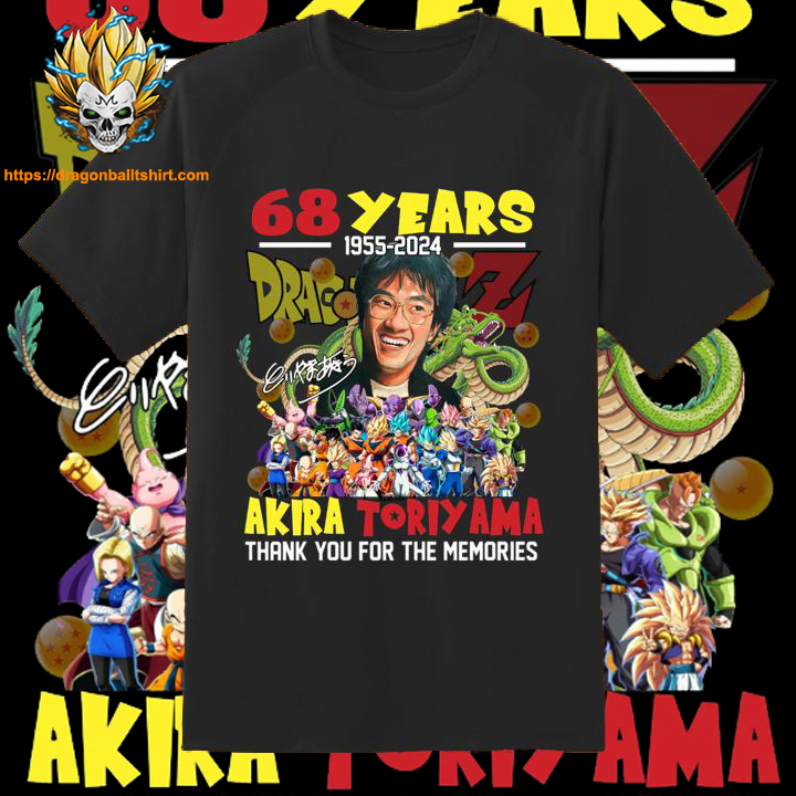 68 Years 1955 2024 Akira Toriyama Thank You For Memories Shirt Dragon Ball Z shirt