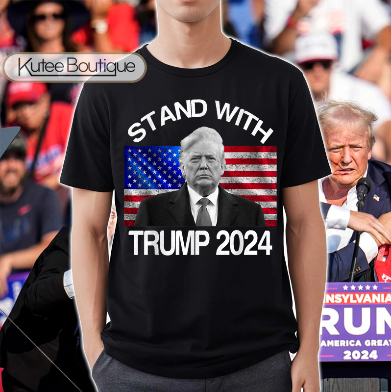 I Stand With Donald Trump 2024 Fight MAGA American Flag T-Shirt