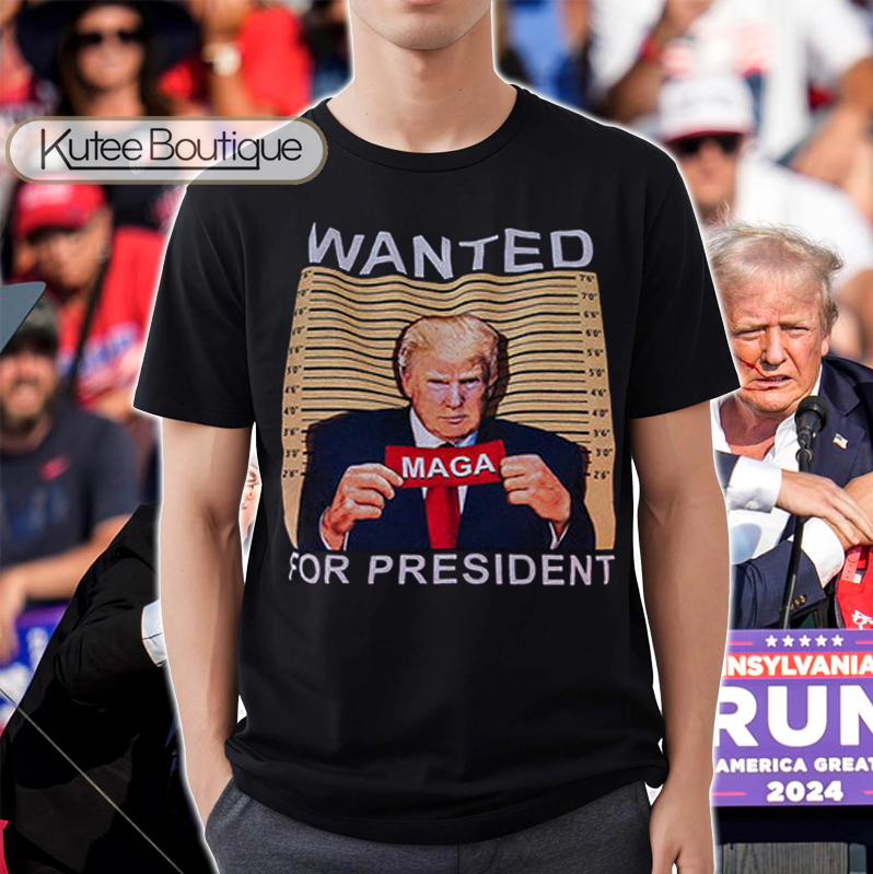 Wanted Donald Trump MAGA For President 2024 Save America Again T-Shirt