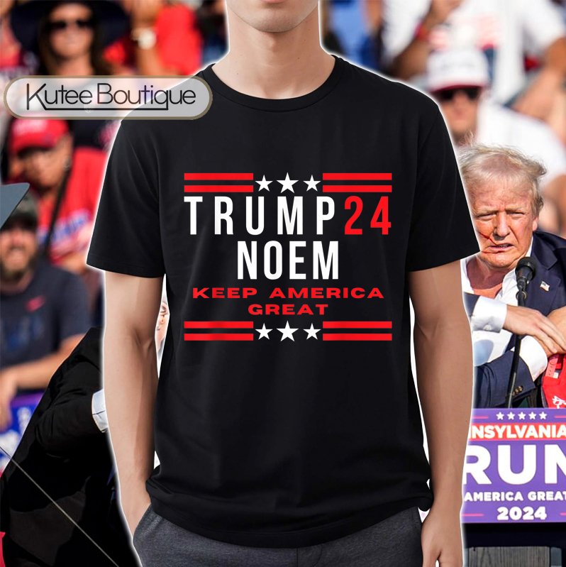 Trump 24 Noem Keep America Great 2024 Election Donald Trump Shooting T-Shirt